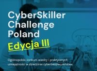 Finału konkursu CyberSkiller Challenge Poland Edycja III