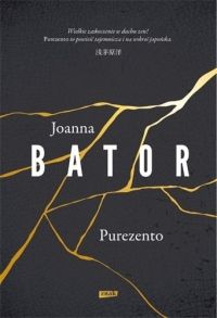 Tydzień z książką – Joanna Bator „Purezento”