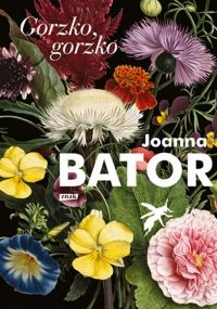 Tydzień z książką – Joanna Bator „Gorzko, gorzko”