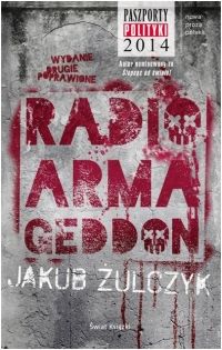 Jakub Żulczyk „Radio Armageddon”
