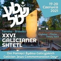 XXVI Galicjaner Shtetl – Dni Pamięci Żydów galicyjskich