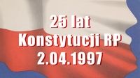 25. rocznica uchwalenia USTAWY ZASADNICZEJ III Rzeczypospolitej Polskiej